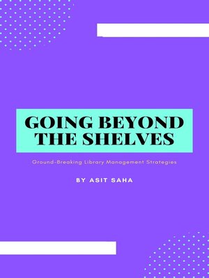 cover image of Going Beyond the Shelves